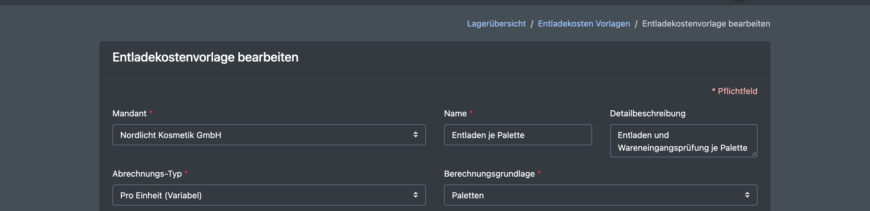 Screenshot: Formular der Entladekosten-Vorlage mit Mandant, Name, Abrechnungs-Typ „Pro Einheit (Variabel)“ und Berechnungsgrundlage „Paletten“