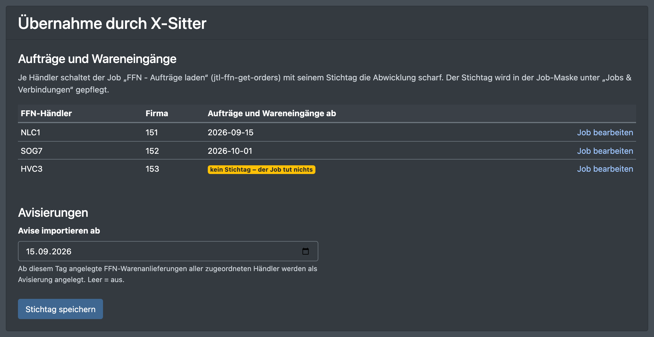 Screenshot: Karte „Übernahme durch X-Sitter“ mit der Händler-Tabelle, einem Händler ohne Stichtag und dem Feld „Avise importieren ab“