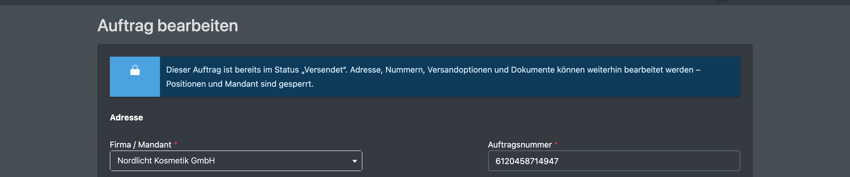 Screenshot: Auftragsformular im eingeschränkten Modus mit dem Hinweis, dass Positionen und Mandant gesperrt sind