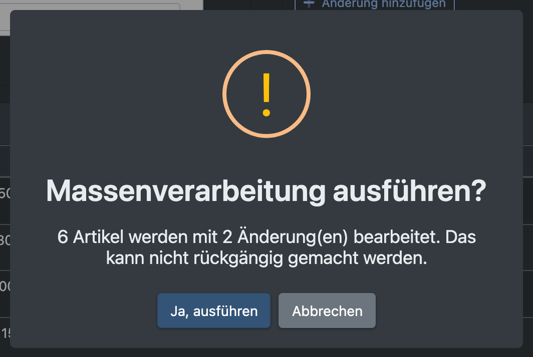 Screenshot: Bestätigungsdialog „Massenverarbeitung ausführen?“ mit dem Button „Ja, ausführen“