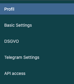 Screenshot: Left-hand menu of the personal settings with Profile, Basic Settings, DSGVO, Telegram Settings and API access
