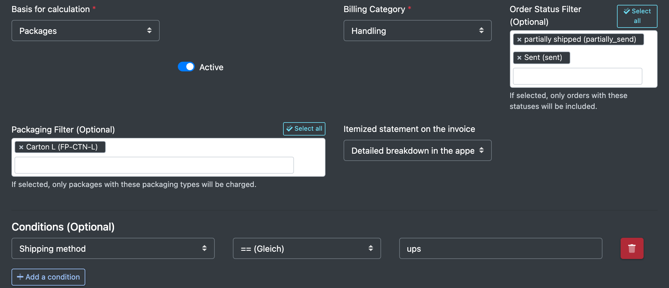 Screenshot: Lower part of the form with Order Status Filter, Packaging Filter and a condition "Shipping method equals …"