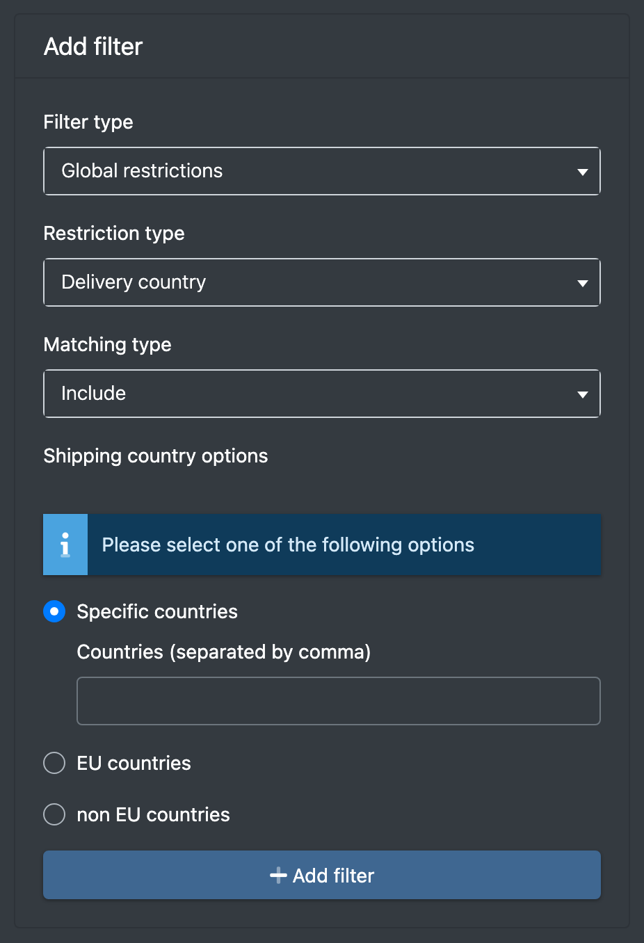 Screenshot: Add filter dialog with the filter type "Global restrictions" and restriction type "Shipping country options" selected