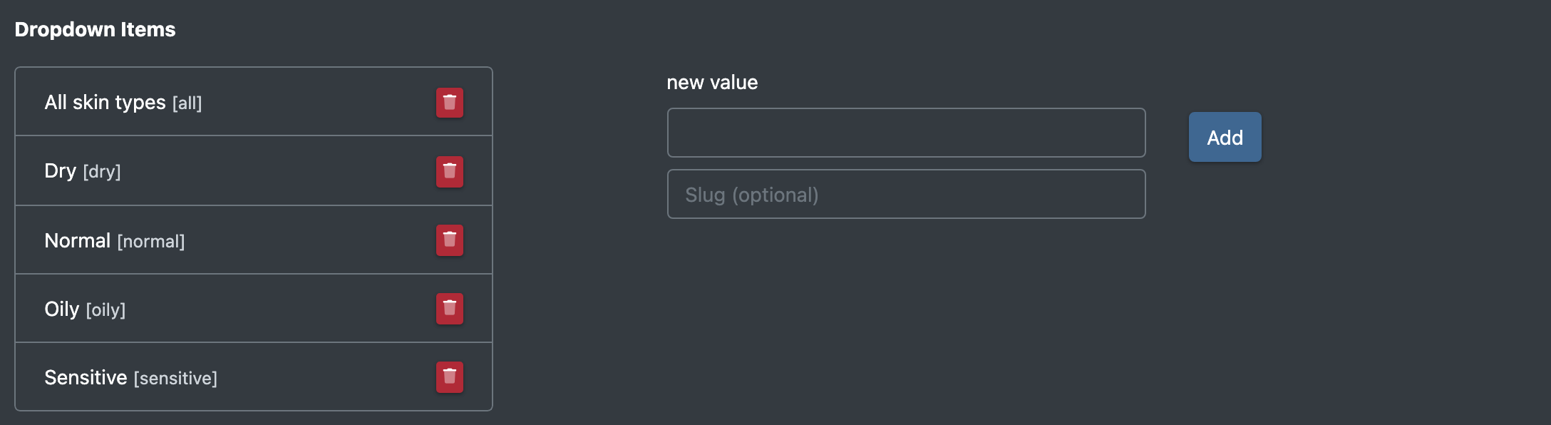 Screenshot: Drop-down values section of a "Dropdown" field with several options added
