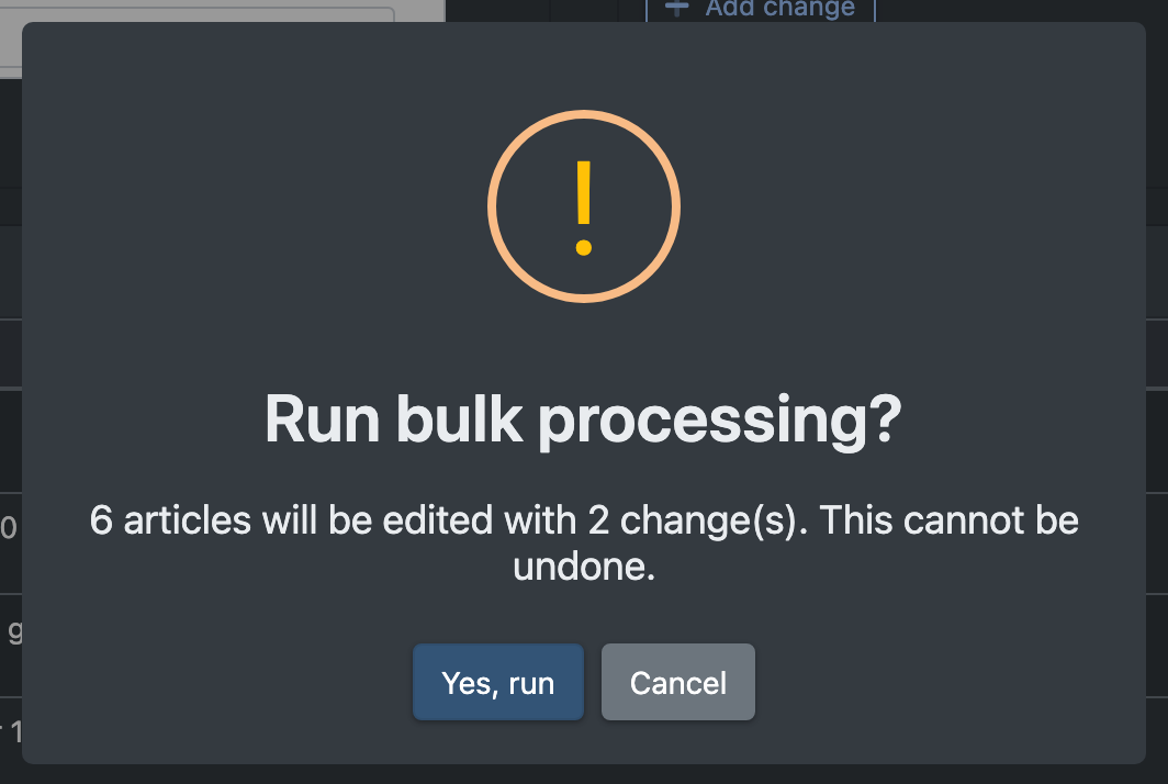 Screenshot: Confirmation dialog "Run bulk processing?" with the "Yes, run" button