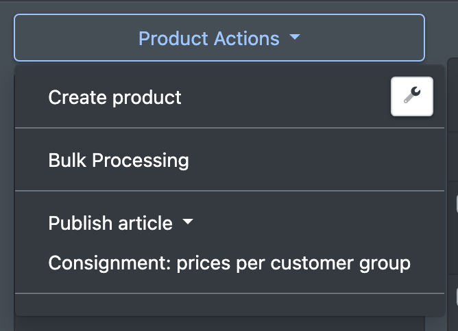 Screenshot: Product Actions drop-down with "Create product" and the wrench button