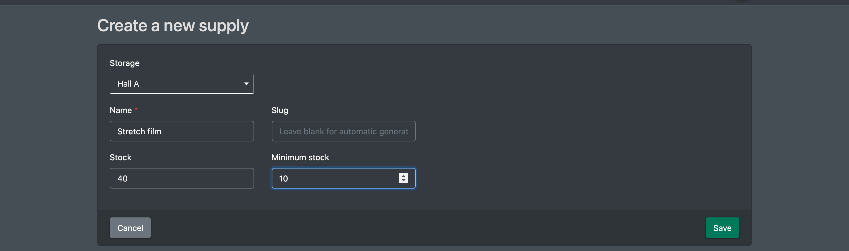 Screenshot: Form "Create new supply" with Warehouse, Name "Stretch film", empty Slug, Stock 40 and Minimum stock 10